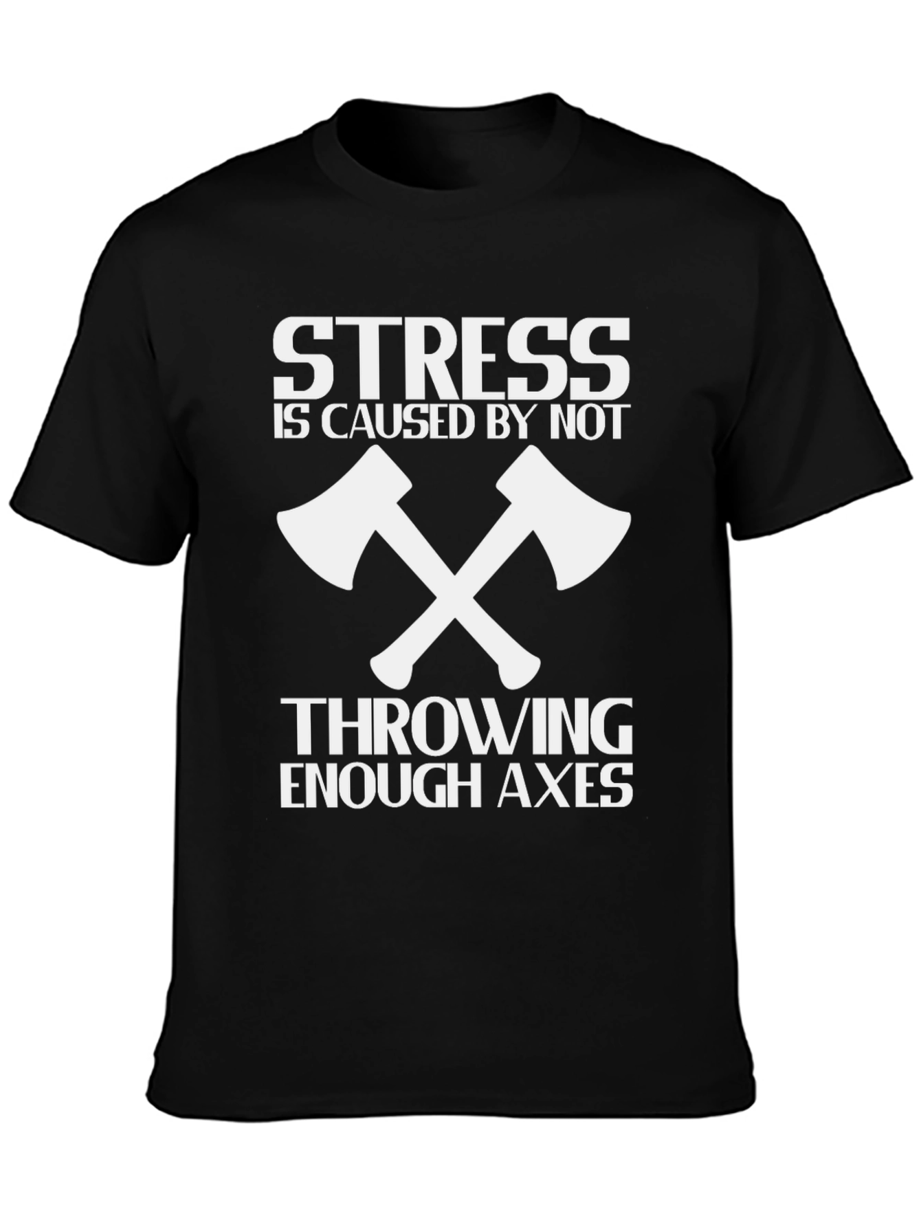 Stress Axes Throwing T-Shirt