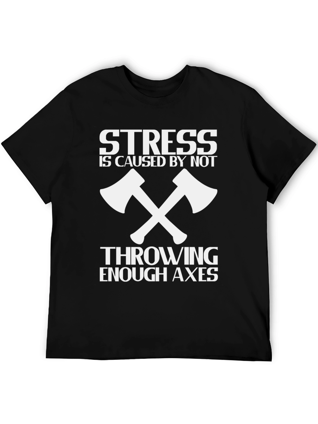 Stress Axes Throwing T-Shirt