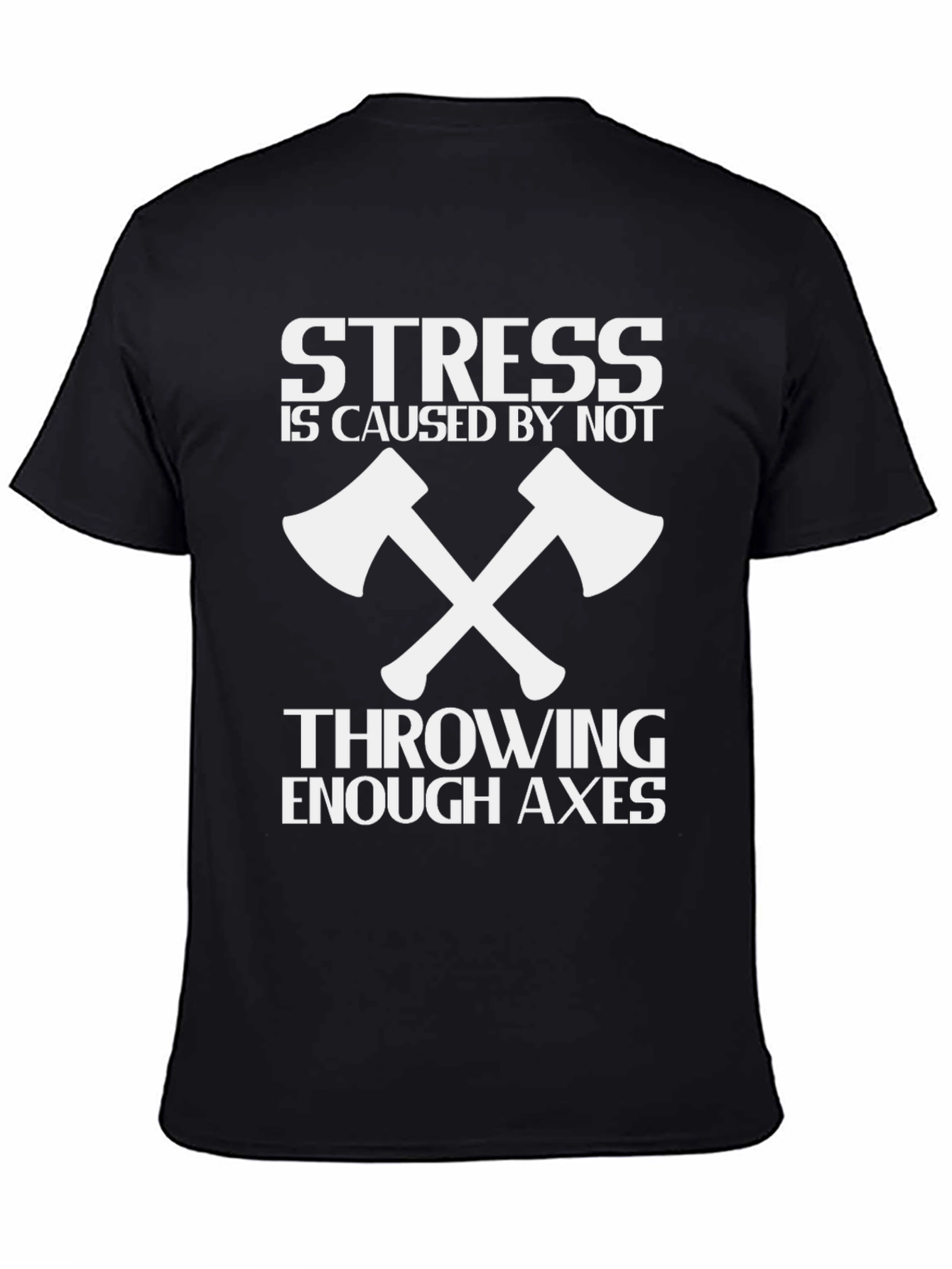Stress Axes Throwing T-Shirt