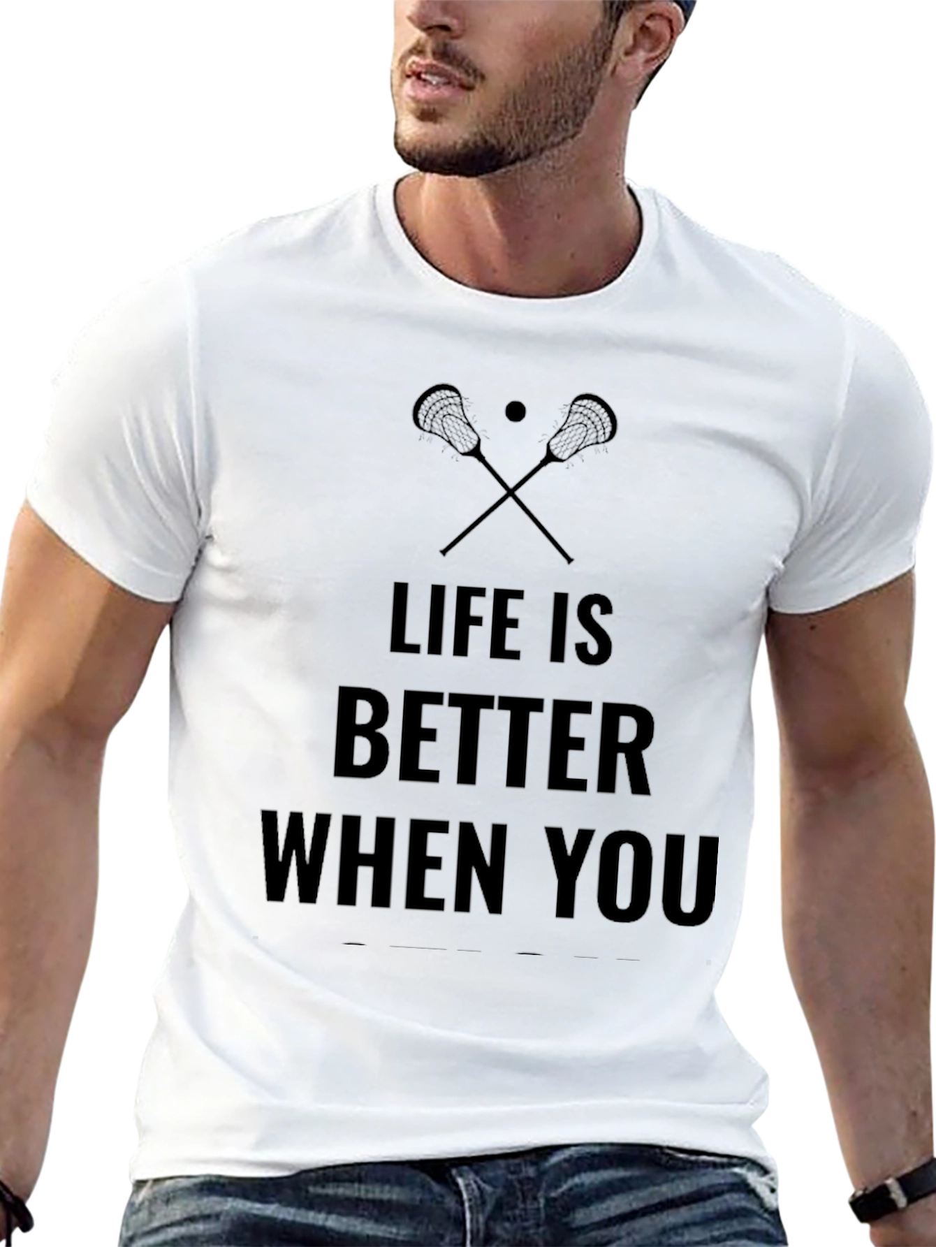 Life is Better When You Lacrosse T-Shirt