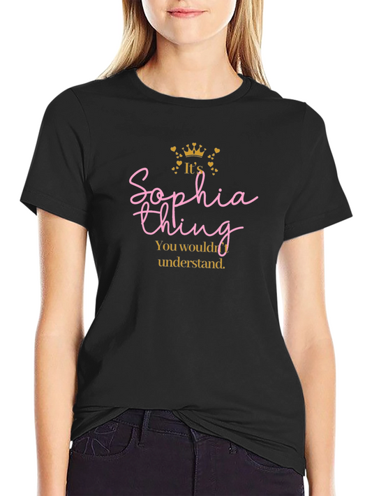 Its A Sophia Thing T-Shirt