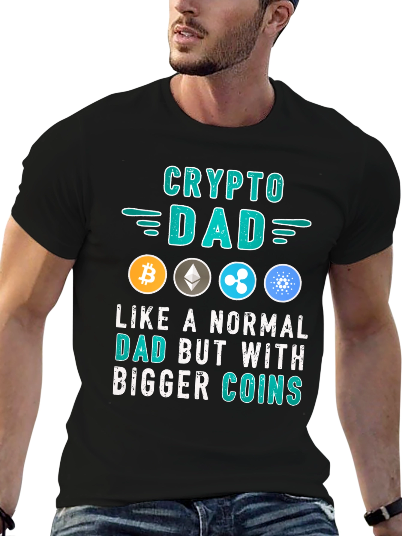 Crypto Dad T-Shirt: Bigger Coins
