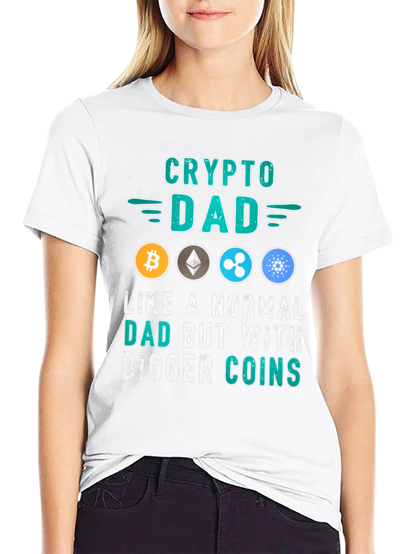 Crypto Dad T-Shirt: Bigger Coins