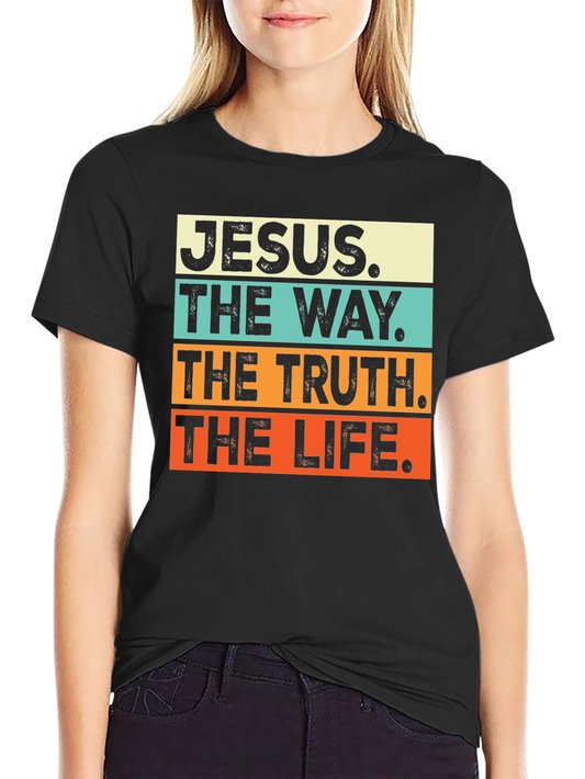 Jesus The Way Truth Life T-Shirt Black Religious Christian Faith Tee