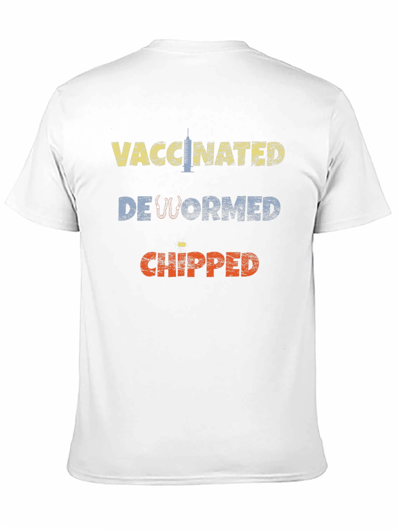 Vaccinated Dewormed Chipped Tee