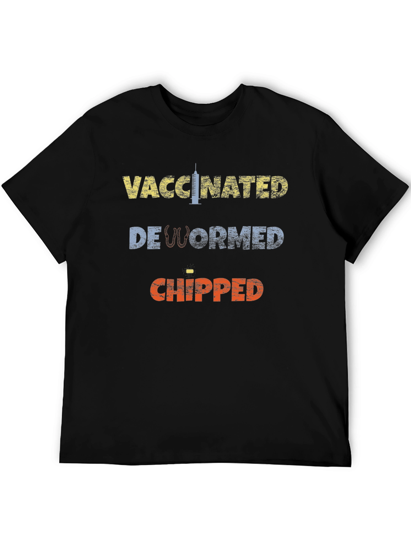 Vaccinated Dewormed Chipped Tee