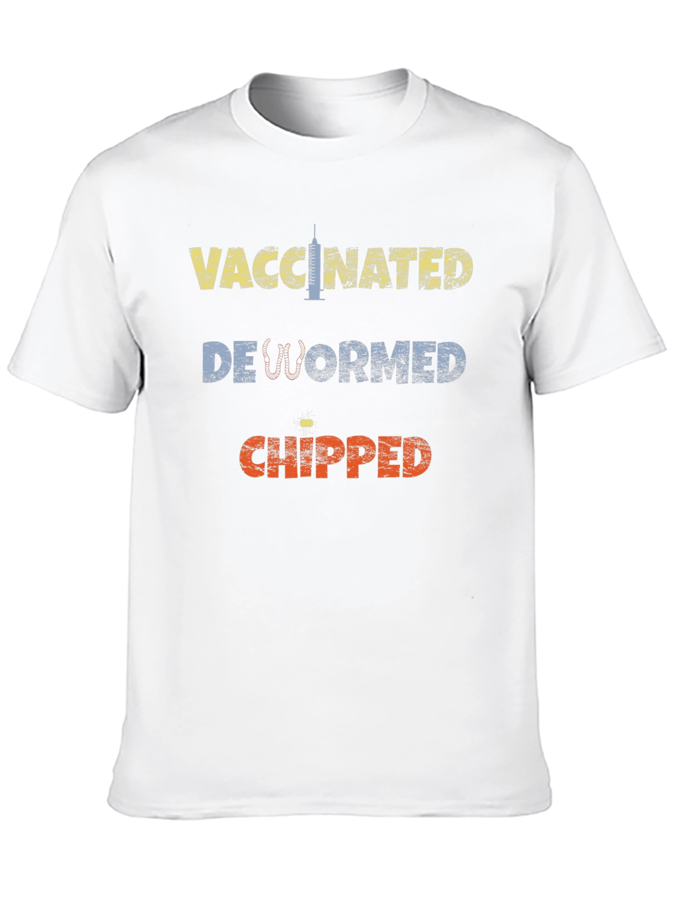 Vaccinated Dewormed Chipped Tee