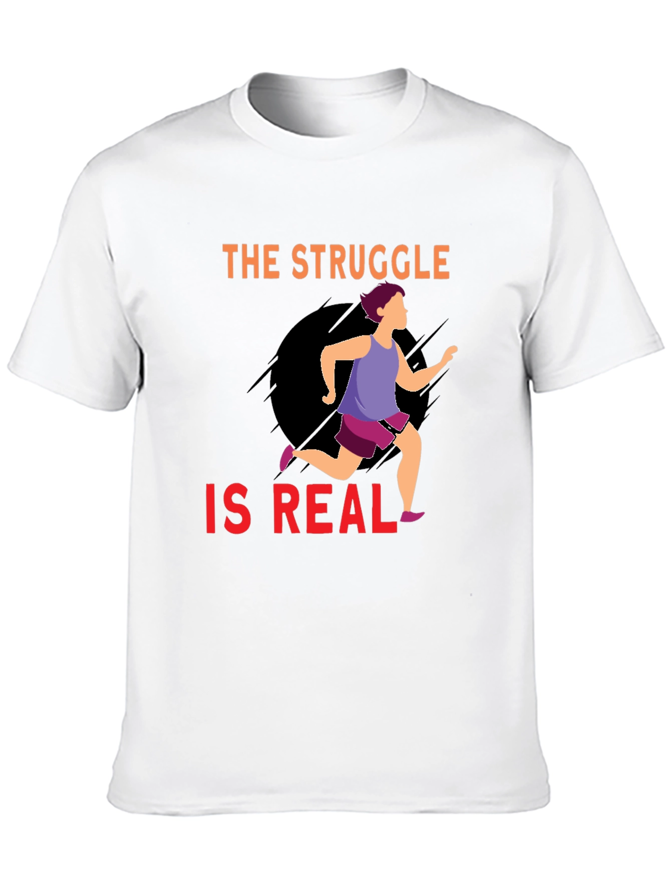 The Struggle Is Real Running T-Shirt