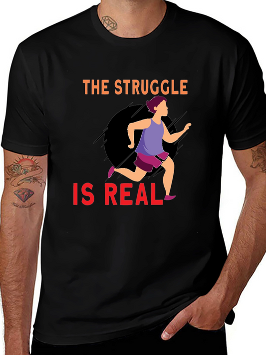The Struggle Is Real Running T-Shirt