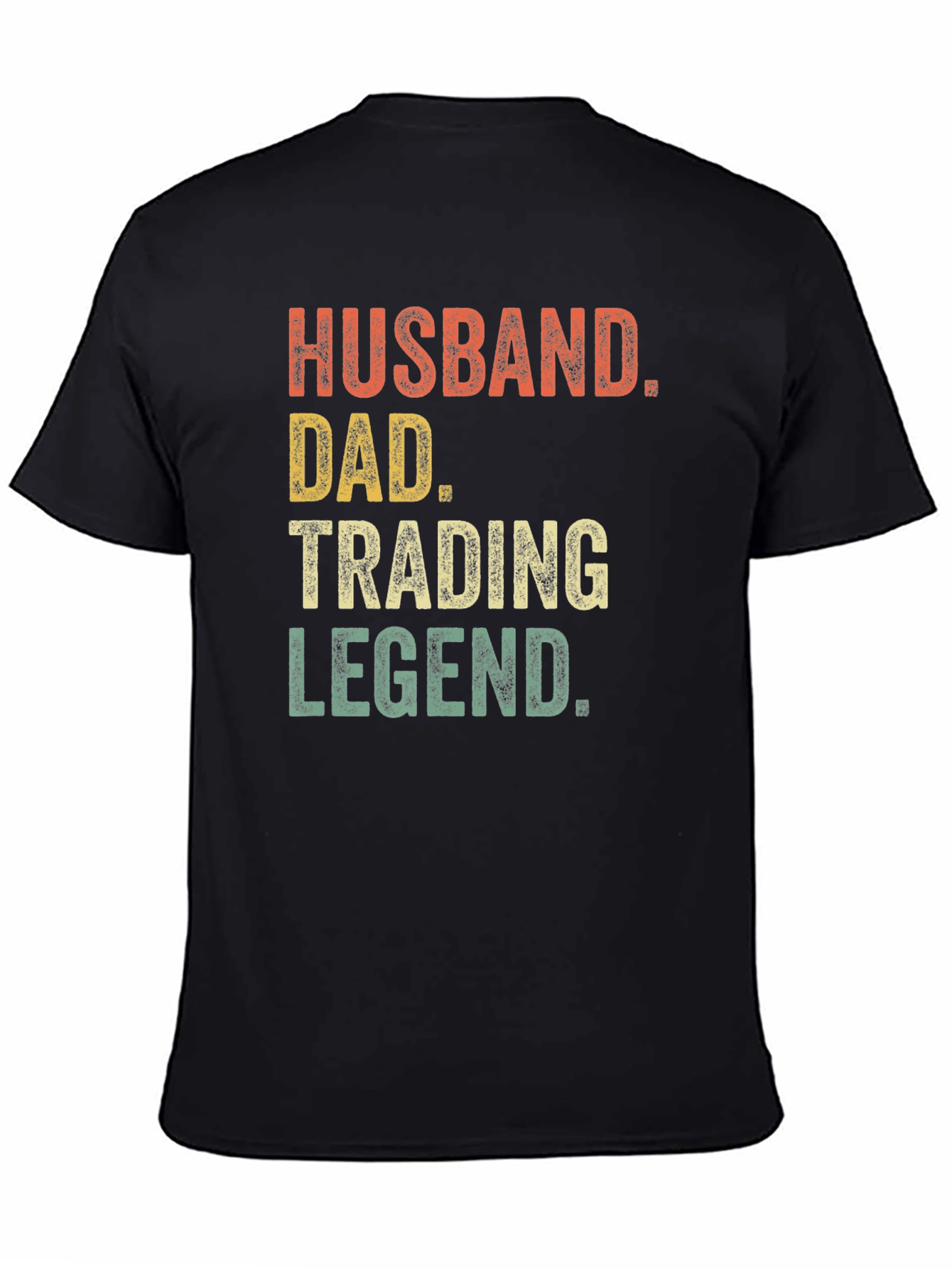 Husband Dad Trading Legend T-Shirt