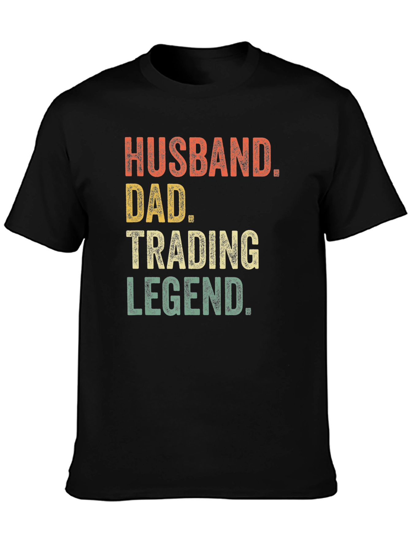 Husband Dad Trading Legend T-Shirt