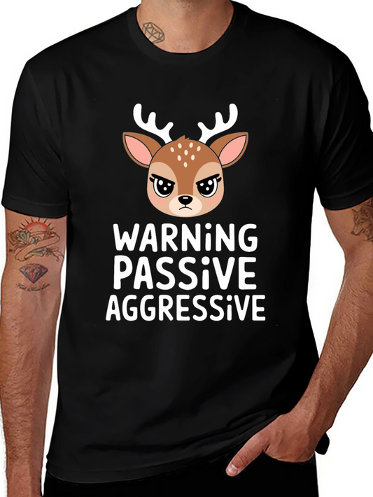 Warning Passive Aggressive Deer T-Shirt