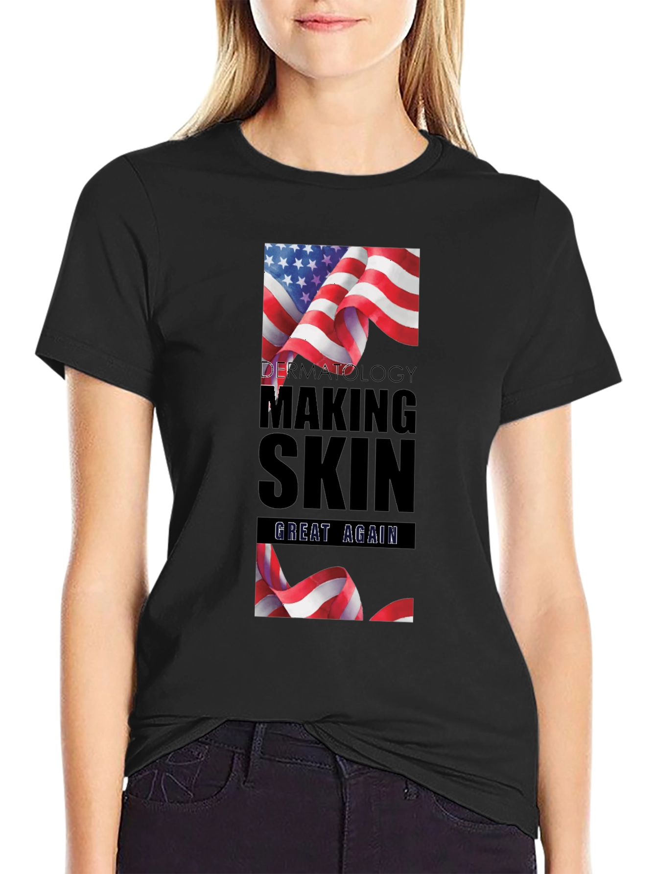Dermatology Making Skin Great Again Black T-Shirt