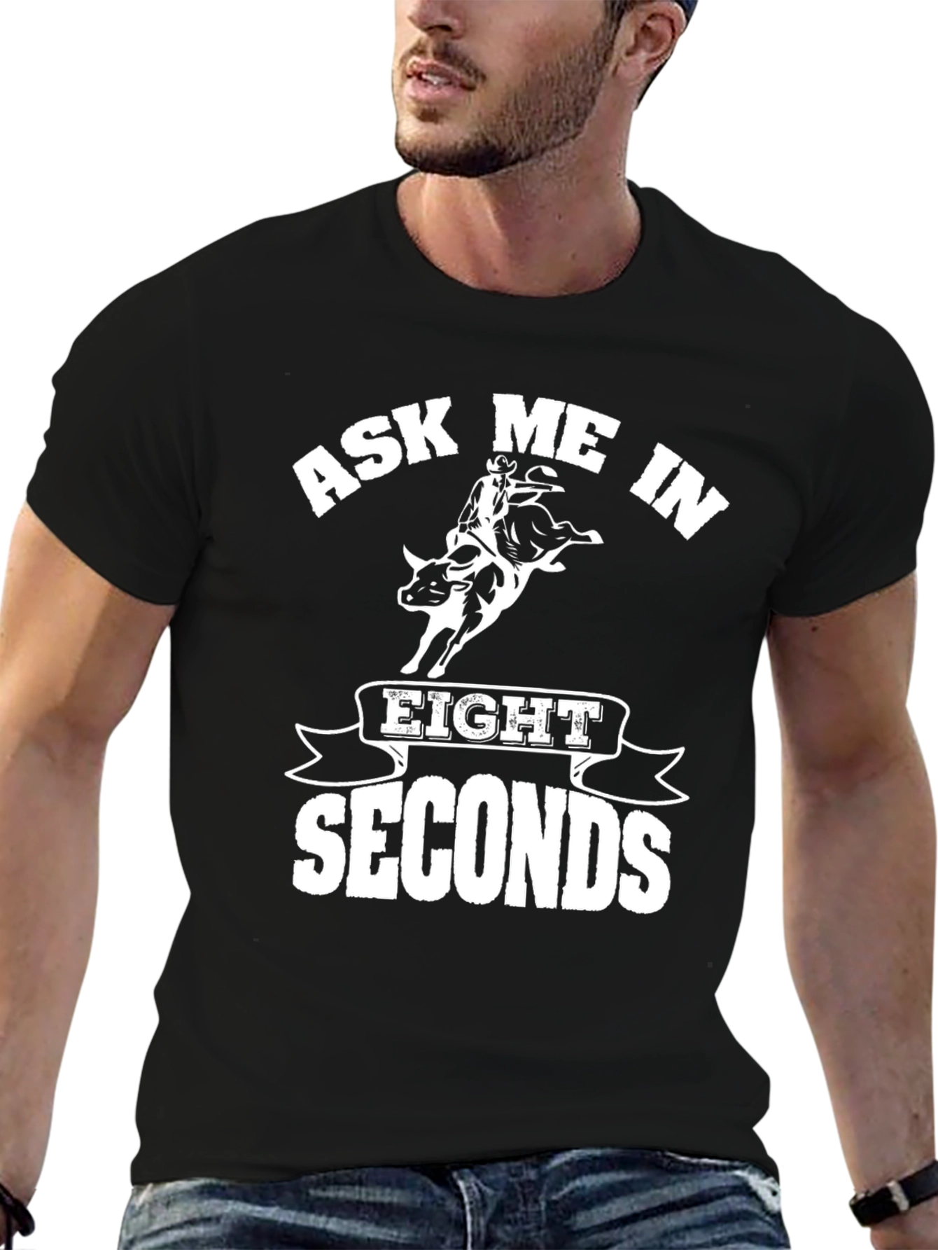 Ask Me in Eight Seconds Black Graphic T-Shirt