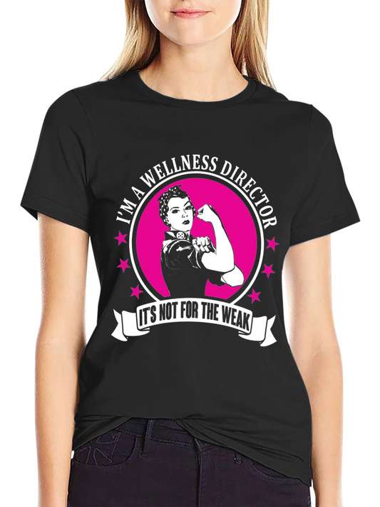Wellness Director Strong Woman T-Shirt