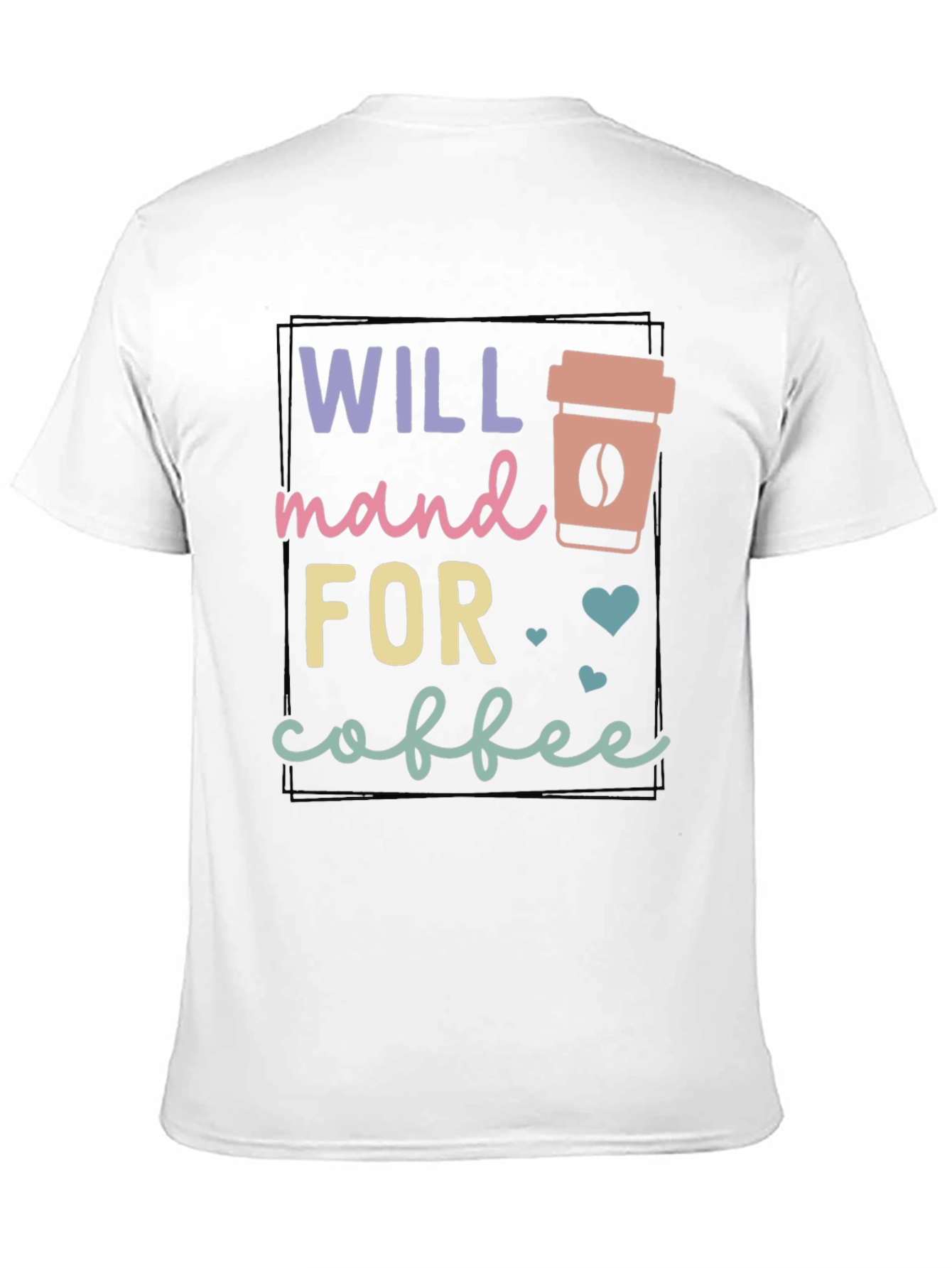 Will Stand for Coffee T-Shirt