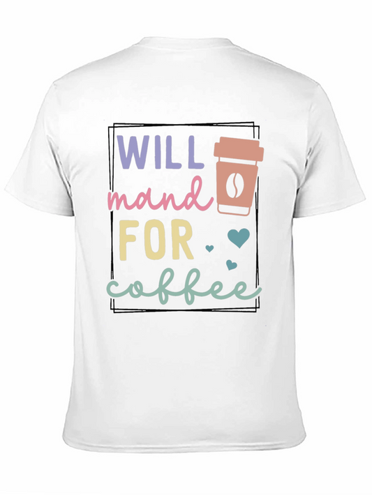 Will Stand for Coffee T-Shirt