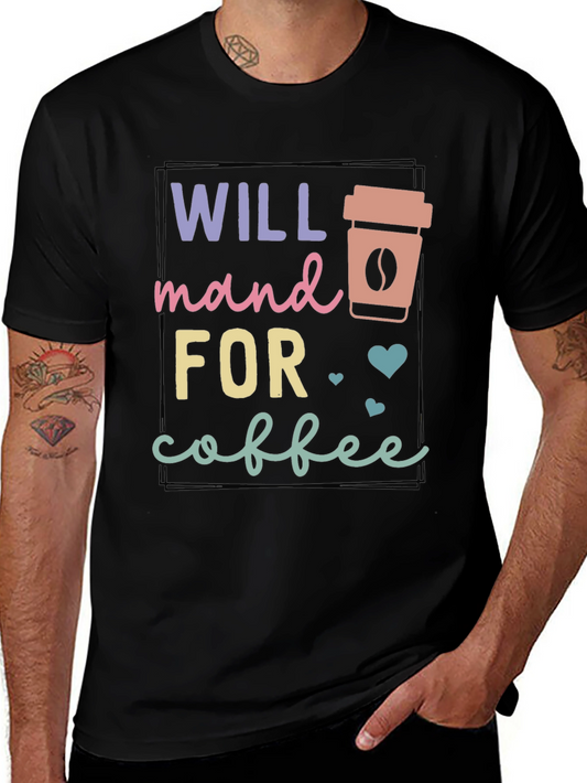 Will Stand for Coffee T-Shirt