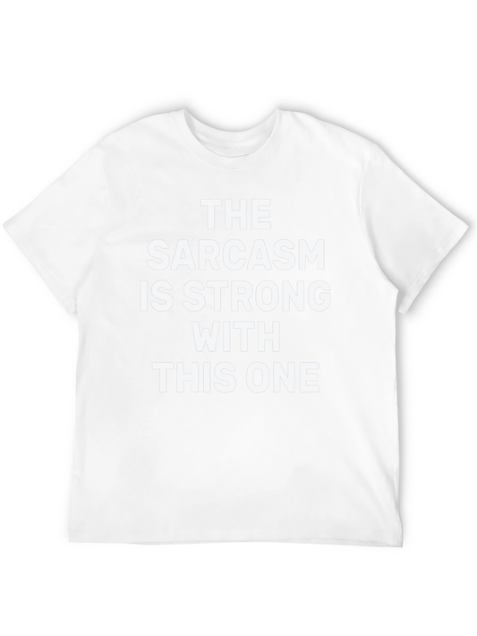 Sarcasm Strong T-Shirt - Funny Graphic Tee