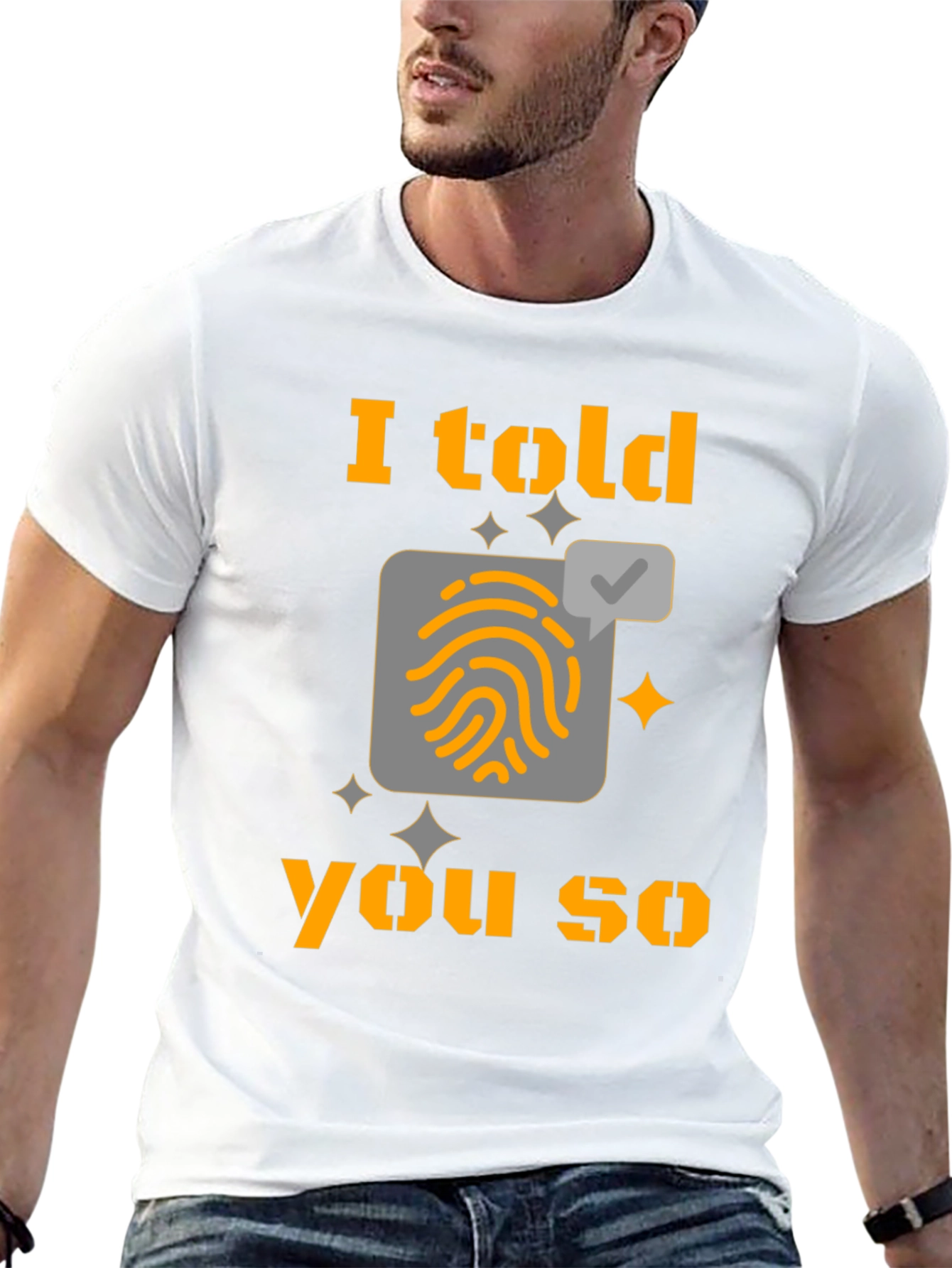 I Told You So Fingerprint T-Shirt