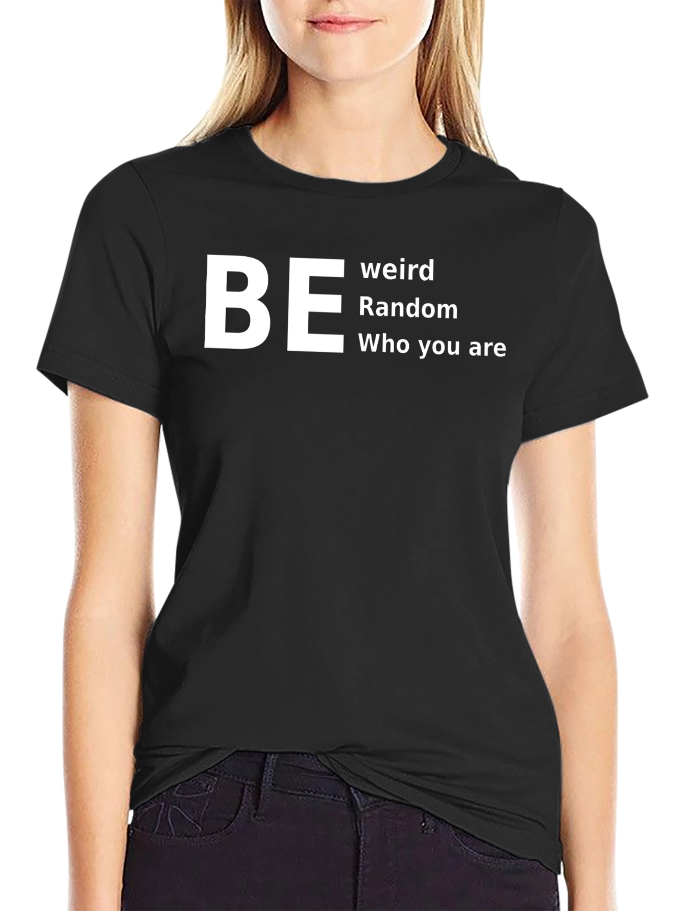 Be Weird Random T-Shirt - Comfortable Cotton Tee