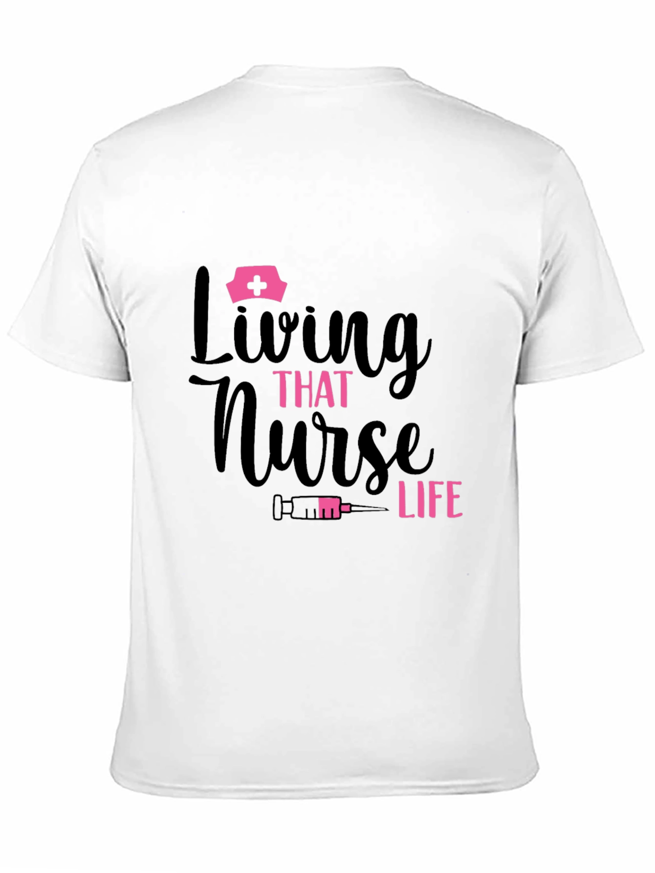 Living That Nurse Life T-Shirt