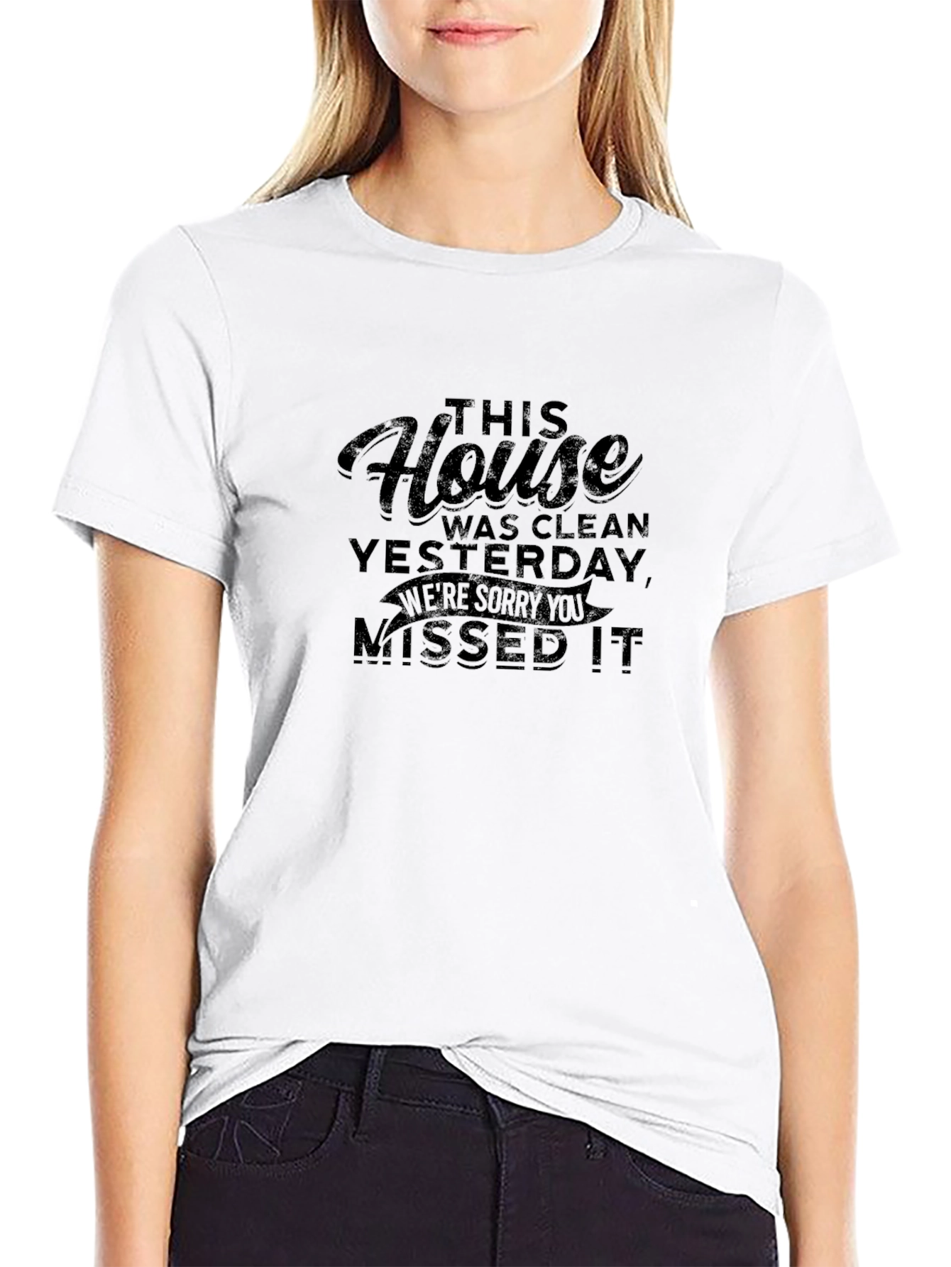 Funny Sarcastic House Cleaned Yesterday T-Shirt