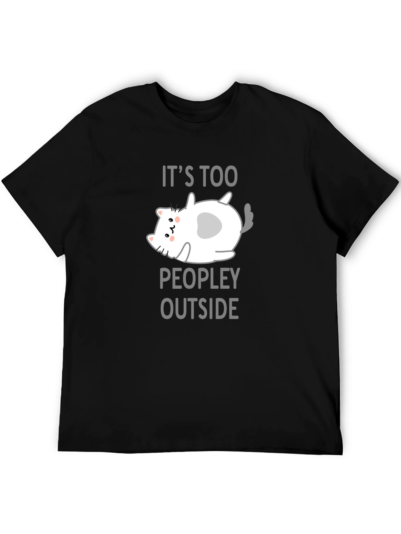Its Too Peopley Outside Black T-Shirt