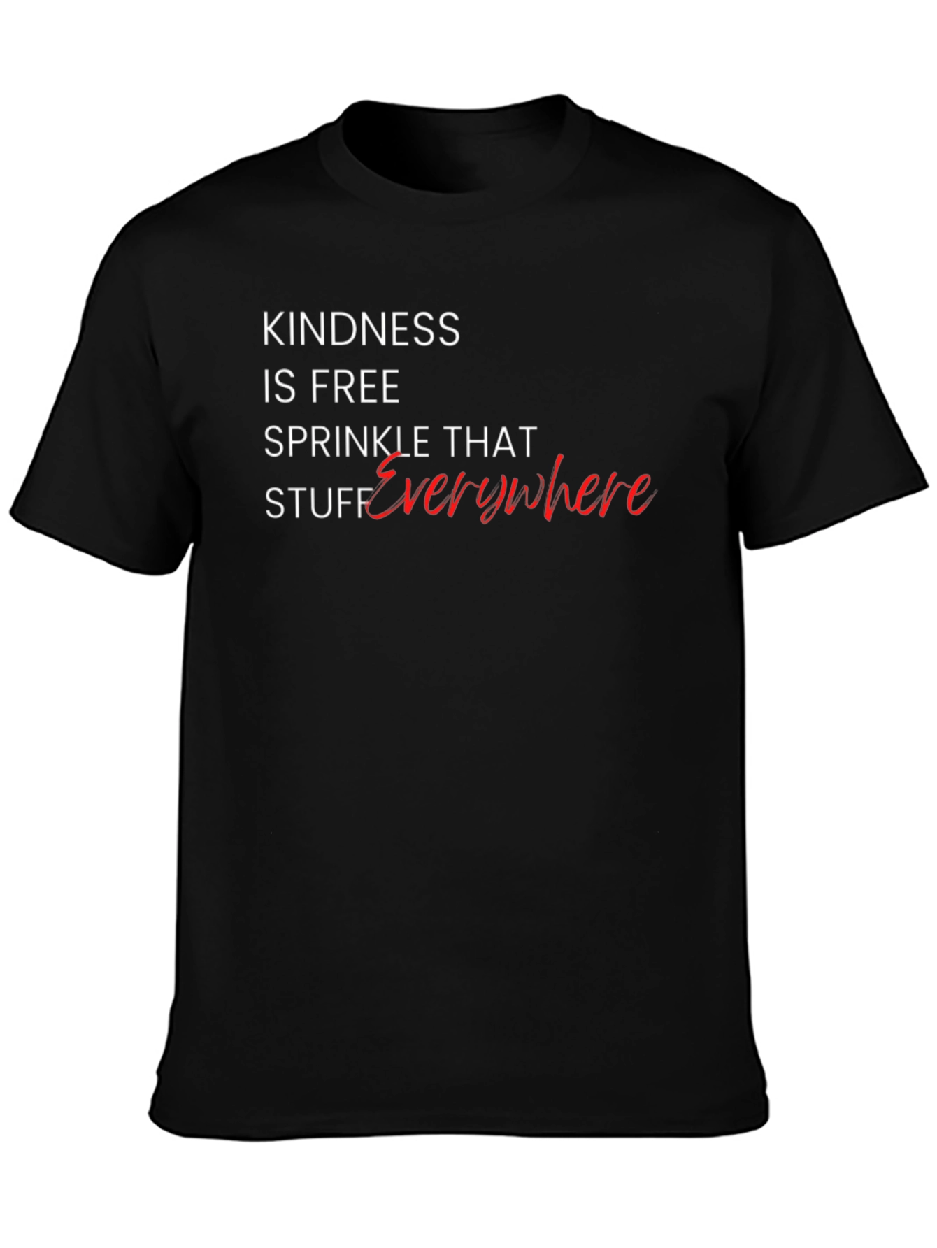 Kindness Is Free T-Shirt - Spread Kindness Everywhere