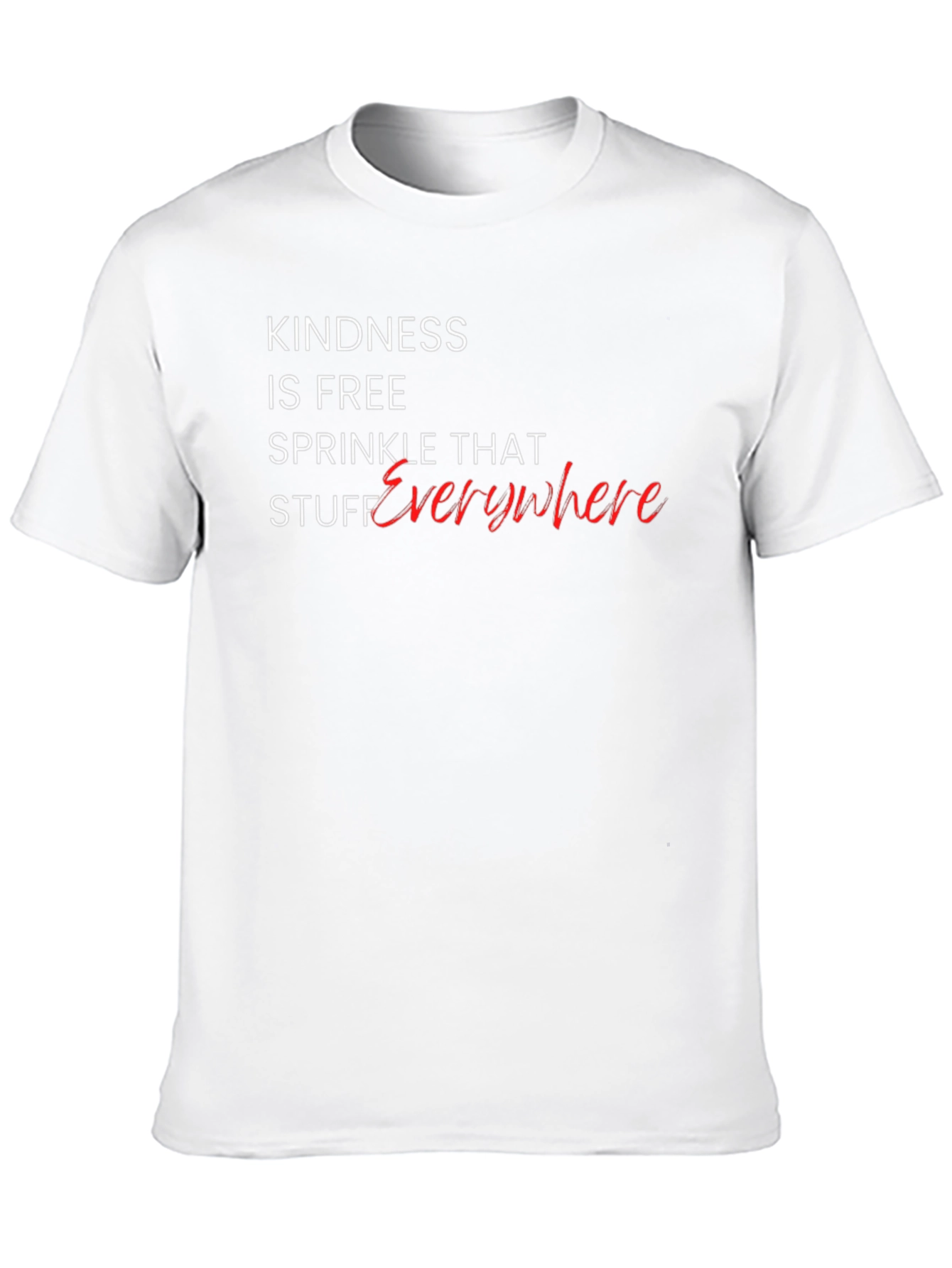Kindness Is Free T-Shirt - Spread Kindness Everywhere