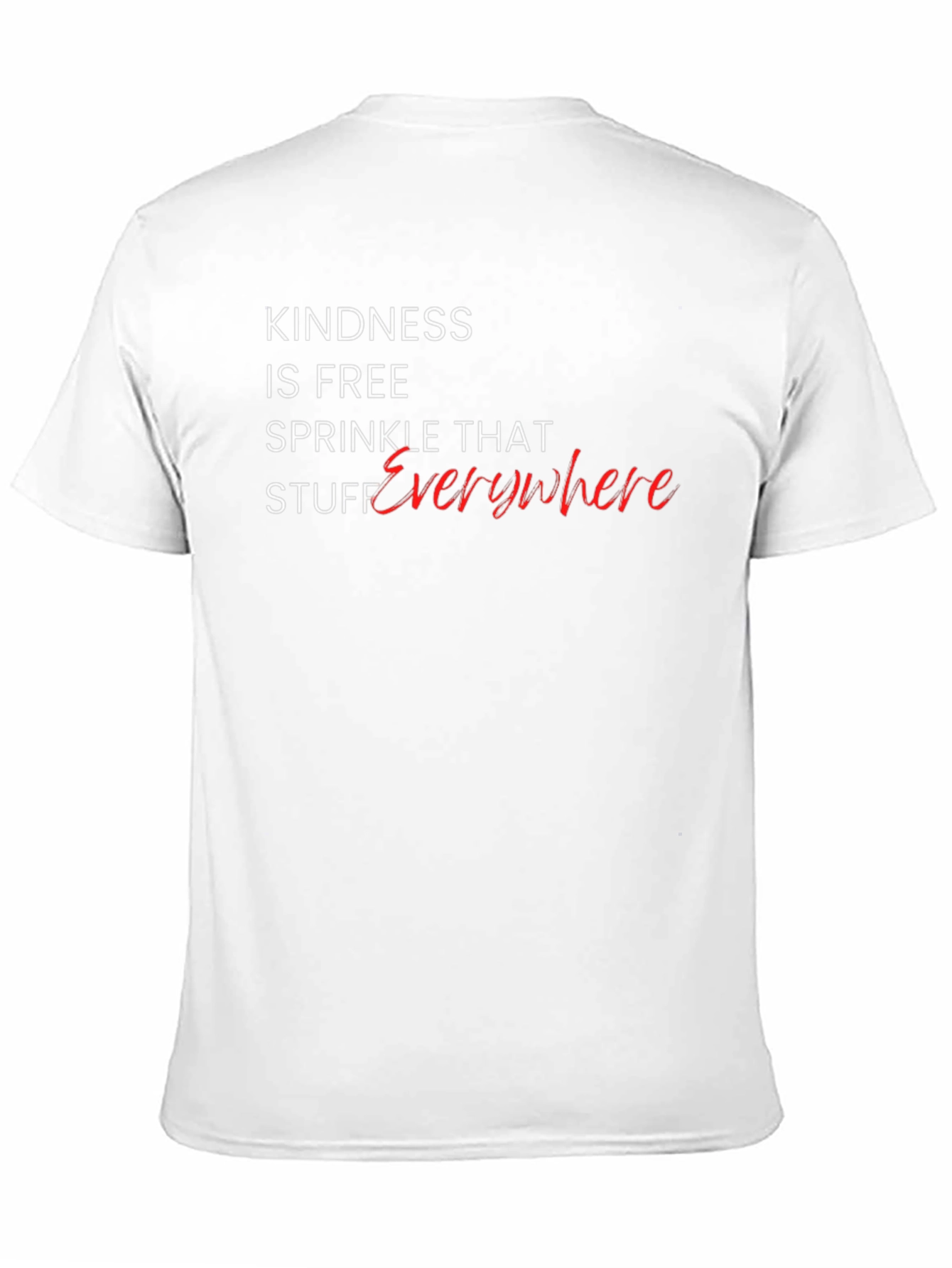 Kindness Is Free T-Shirt - Spread Kindness Everywhere