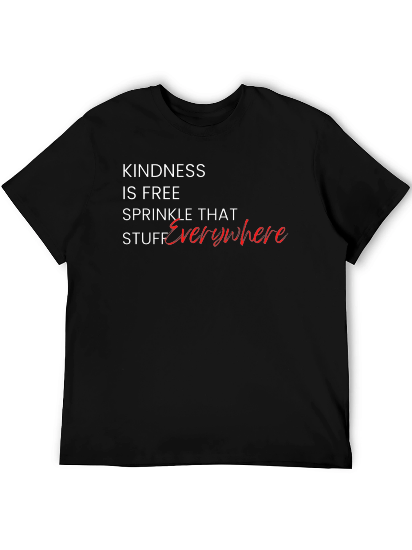 Kindness Is Free T-Shirt - Spread Kindness Everywhere