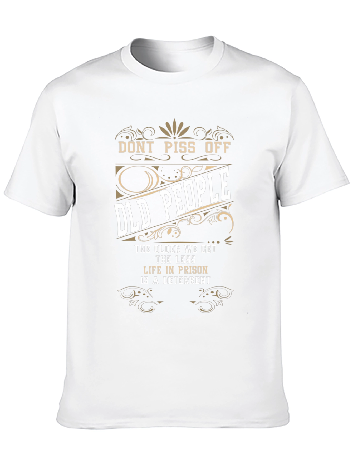 Dont Piss Off Old People Graphic Tee