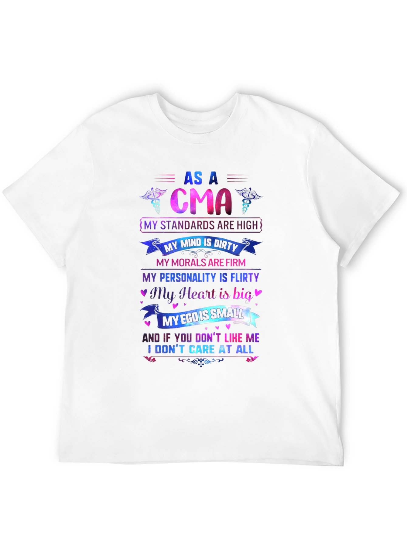 As A CMA T-Shirt: Standards Are High