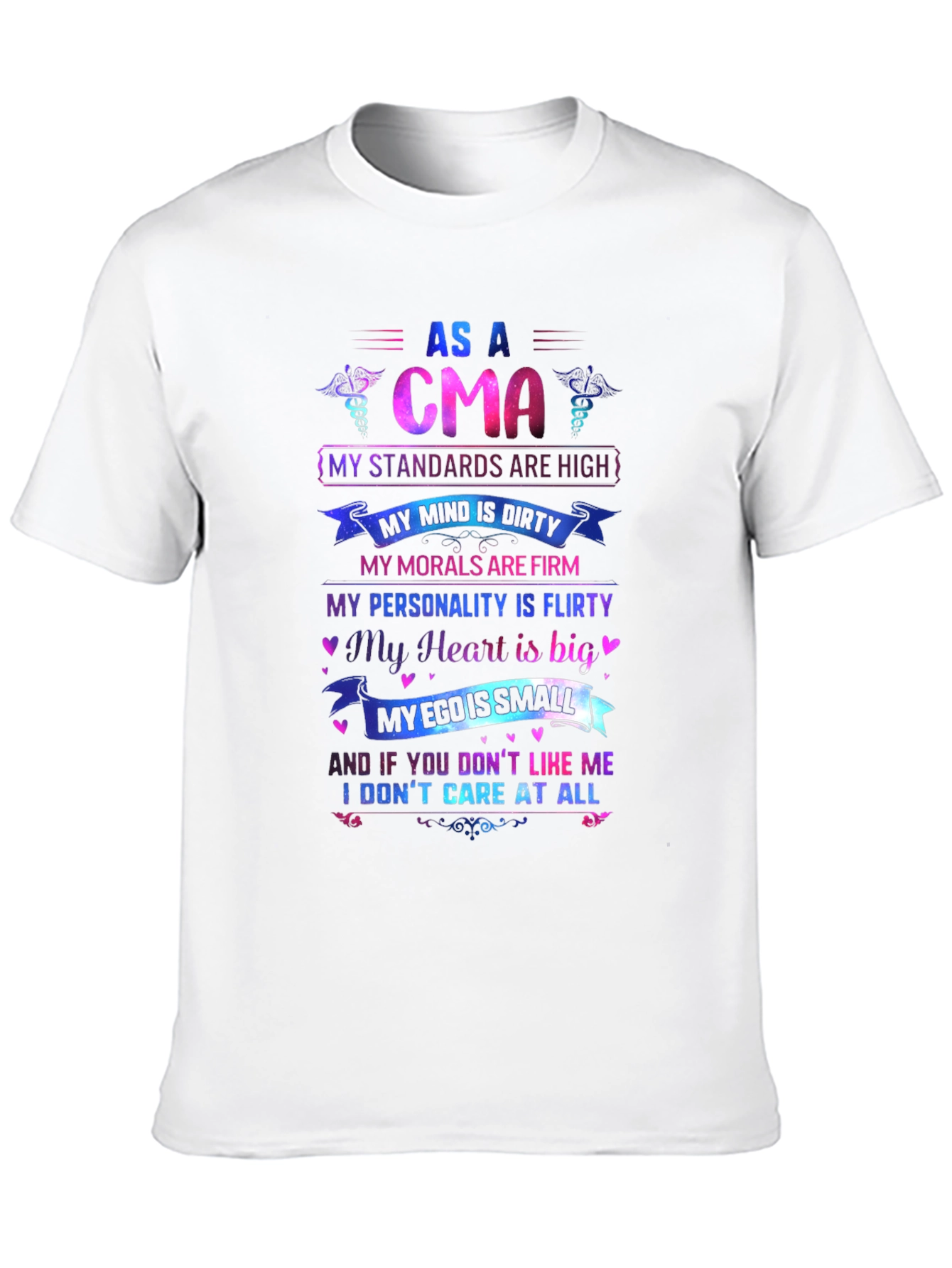 As A CMA T-Shirt: Standards Are High