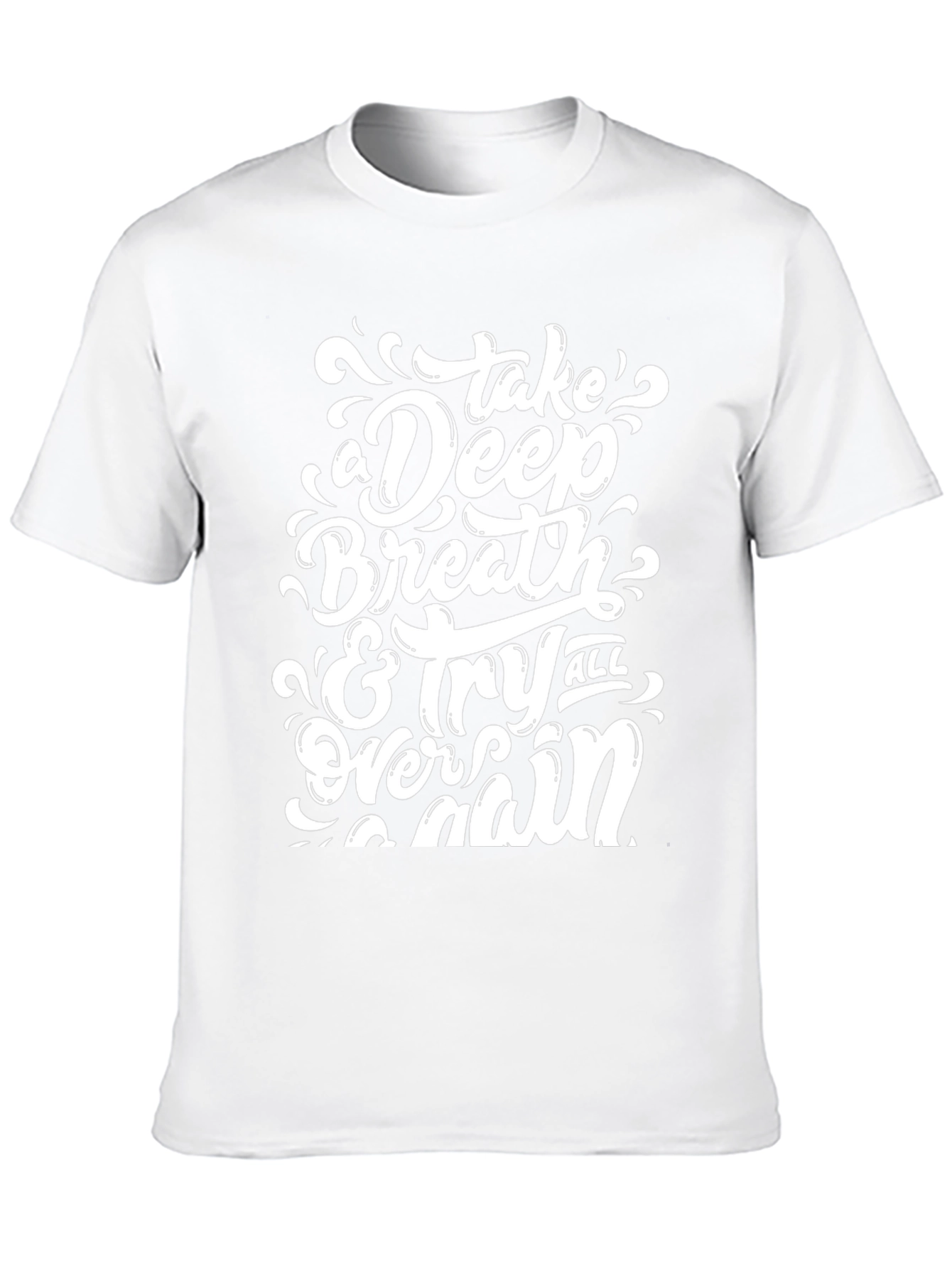 Inspirational Graphic Tee - Take a Deep Breath T-Shirt