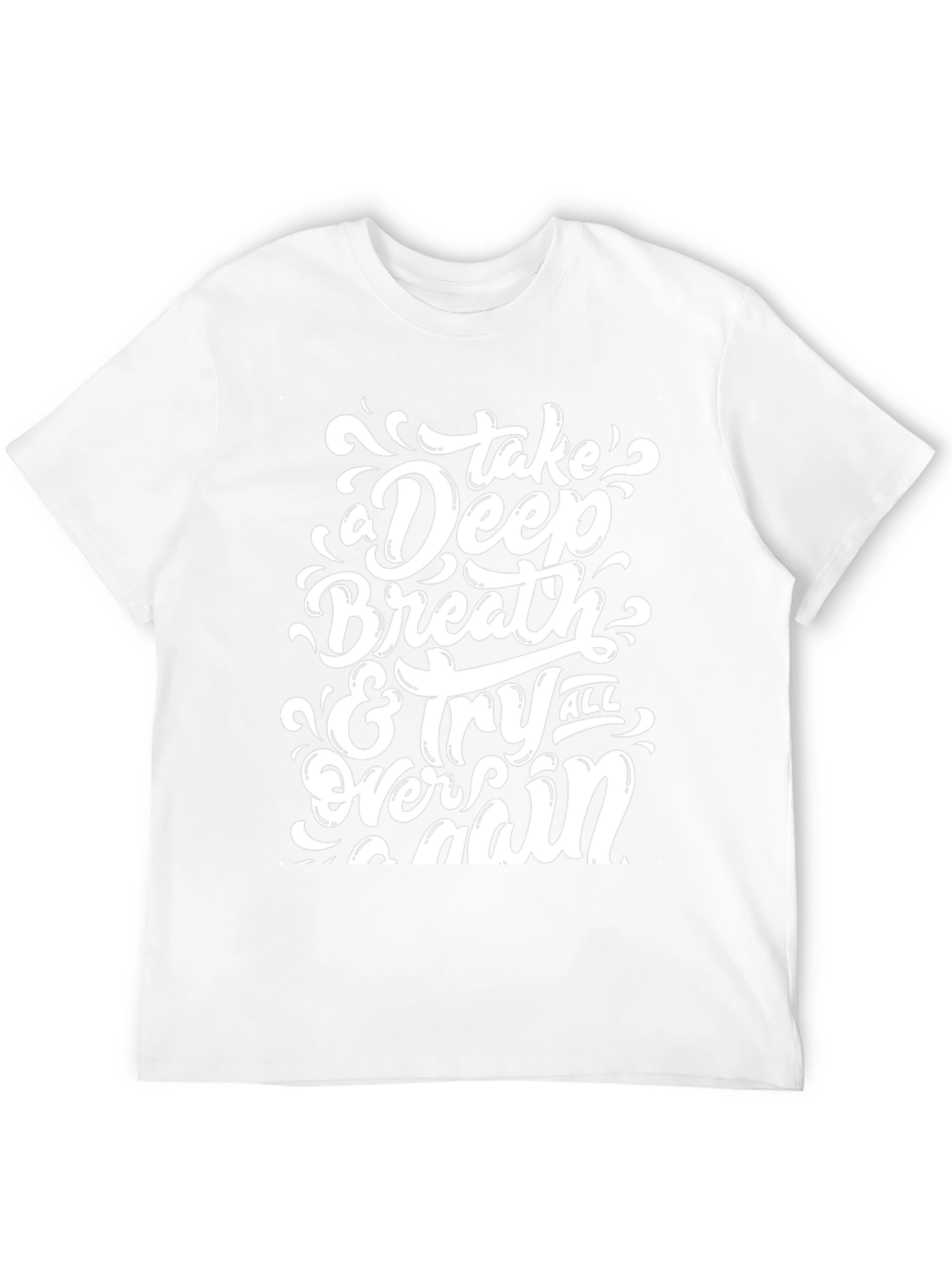 Inspirational Graphic Tee - Take a Deep Breath T-Shirt