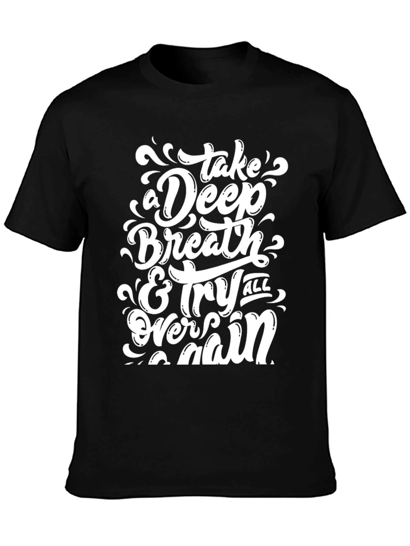 Inspirational Graphic Tee - Take a Deep Breath T-Shirt