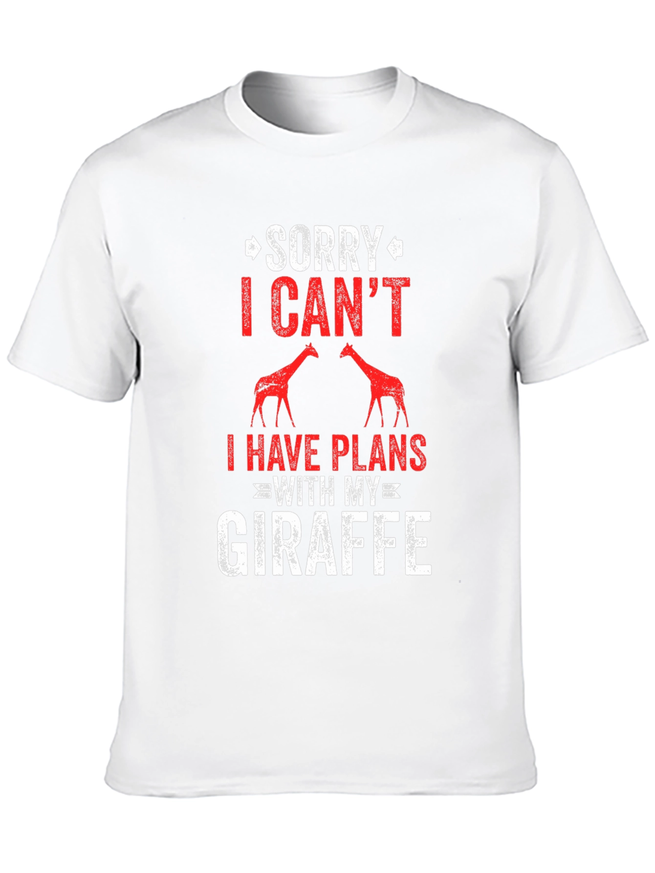 Sorry I Cant Giraffe T-Shirt