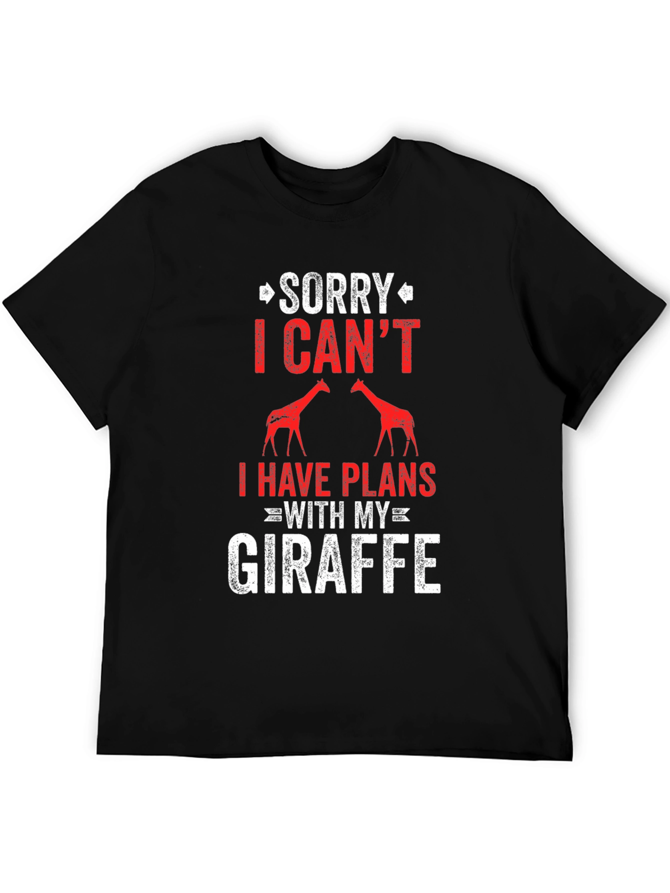 Sorry I Cant Giraffe T-Shirt