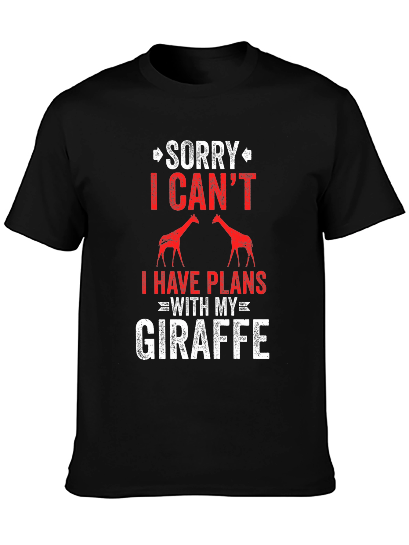 Sorry I Cant Giraffe T-Shirt