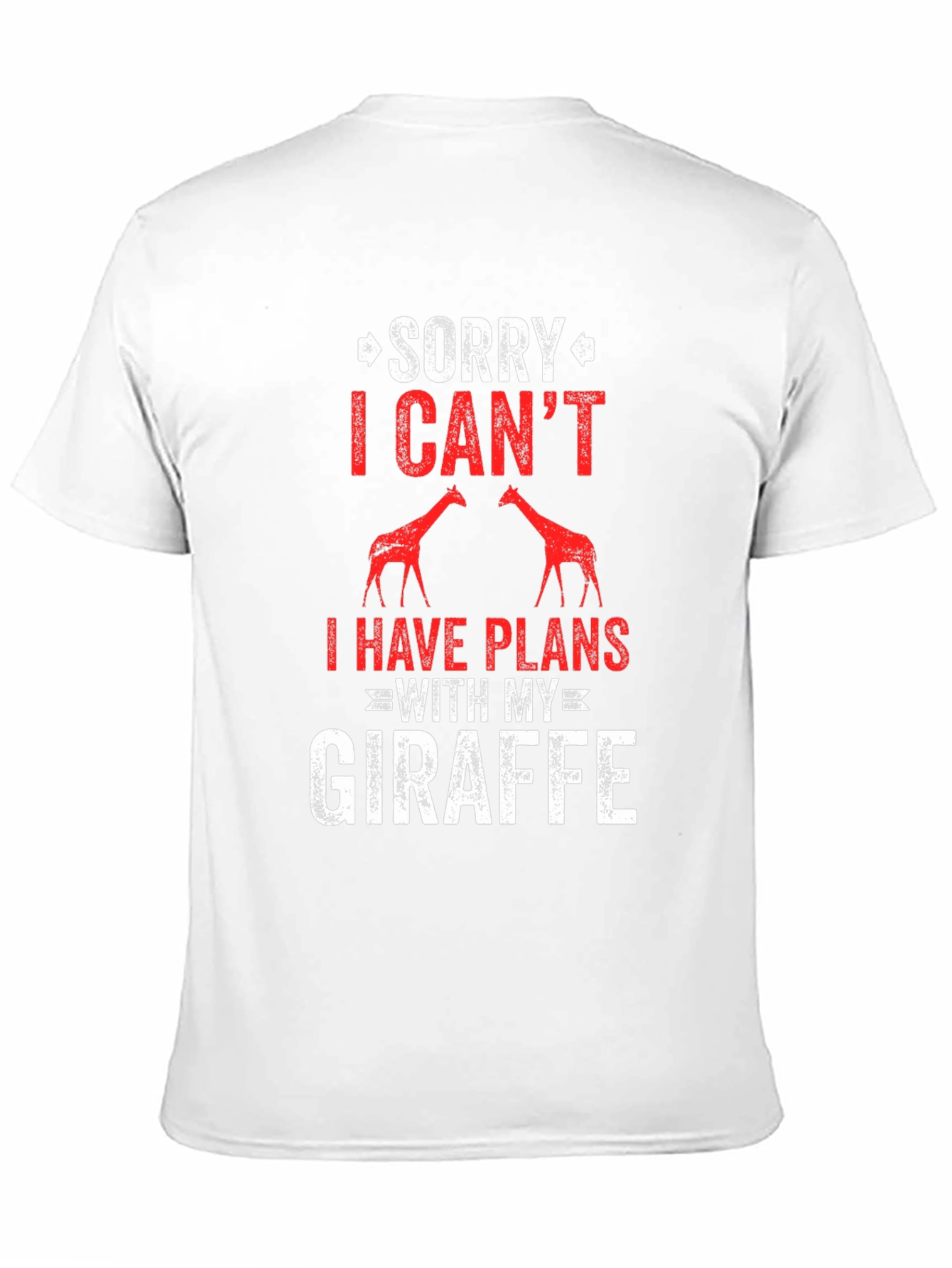 Sorry I Cant Giraffe T-Shirt