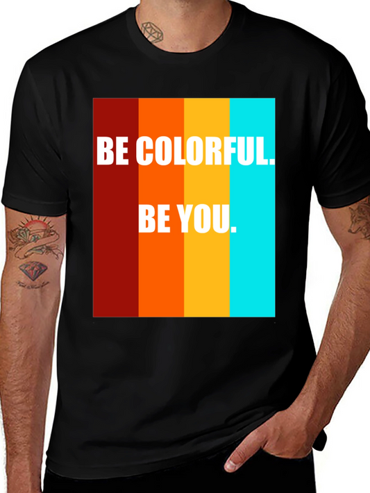 Be Colorful Be You Graphic Tee