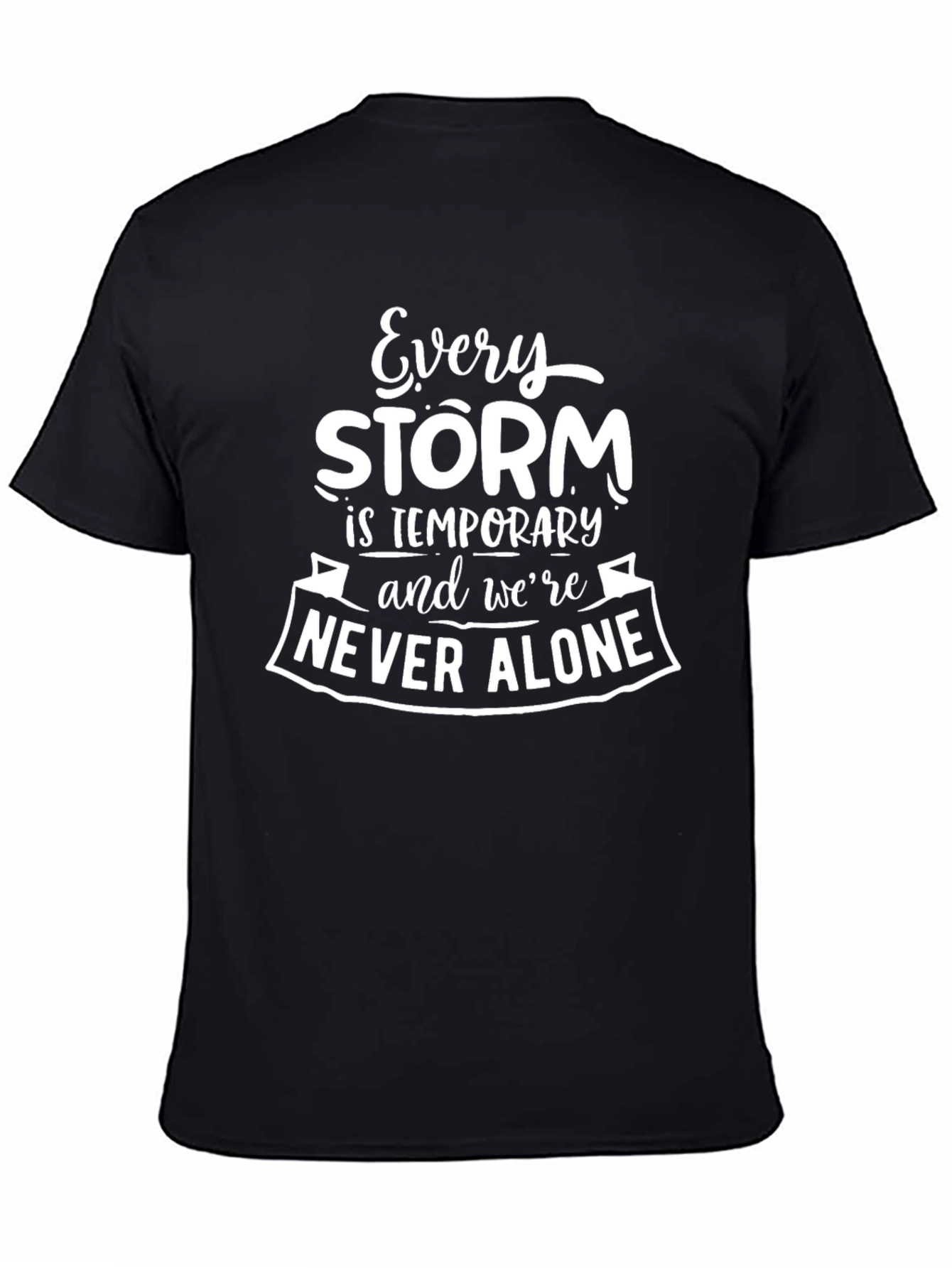 Every Storm T-Shirt - Inspirational Graphic Tee