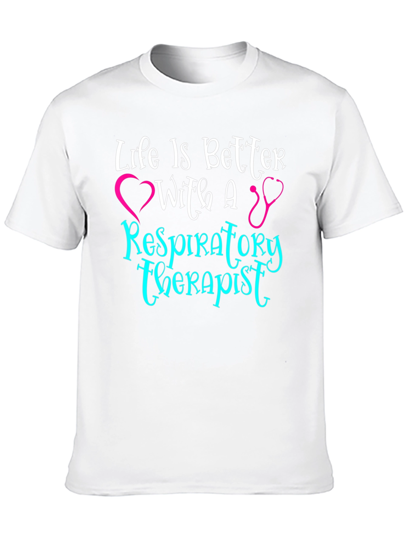 Respiratory Therapist T-Shirt - Life is Better