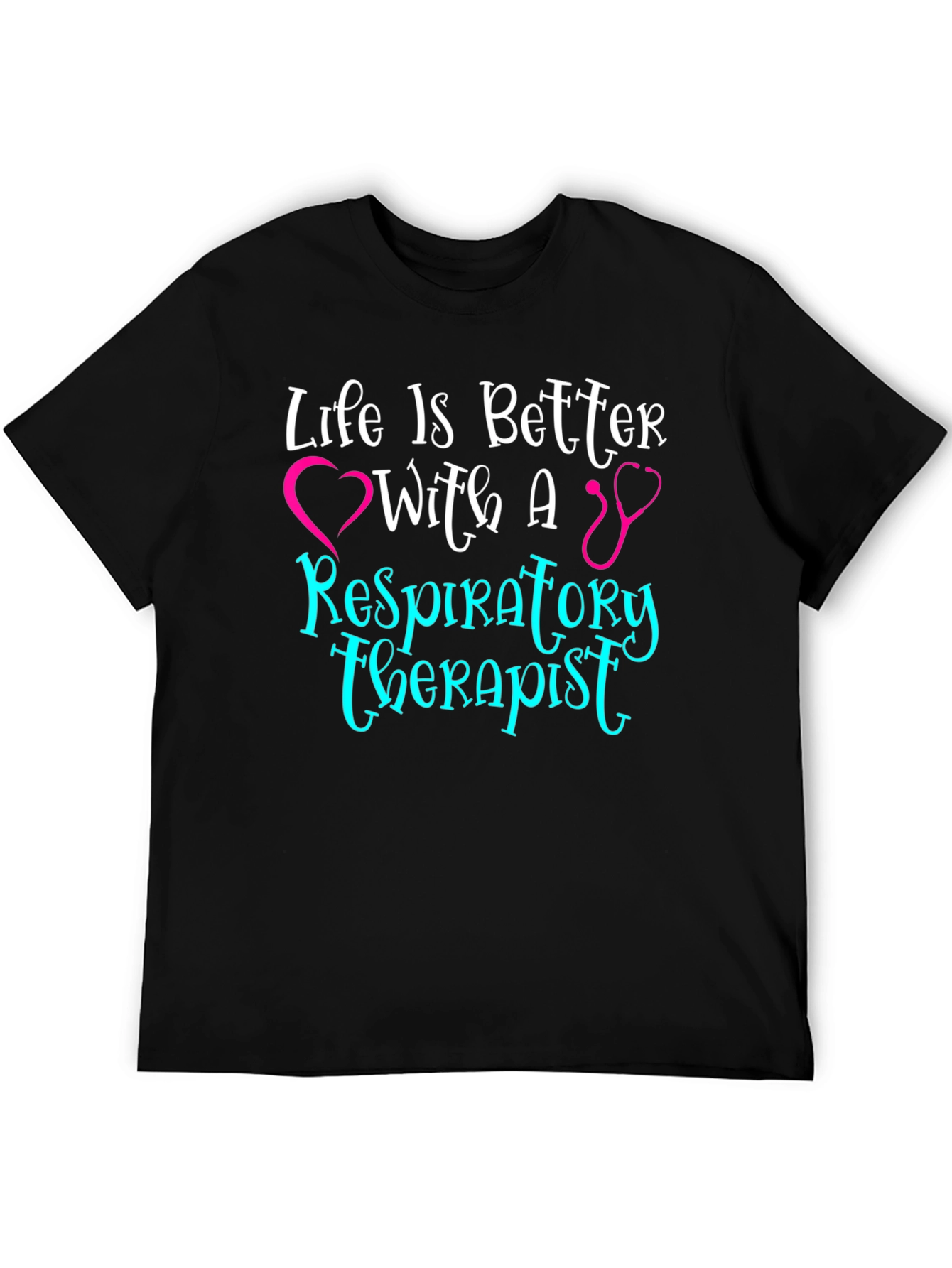 Respiratory Therapist T-Shirt - Life is Better