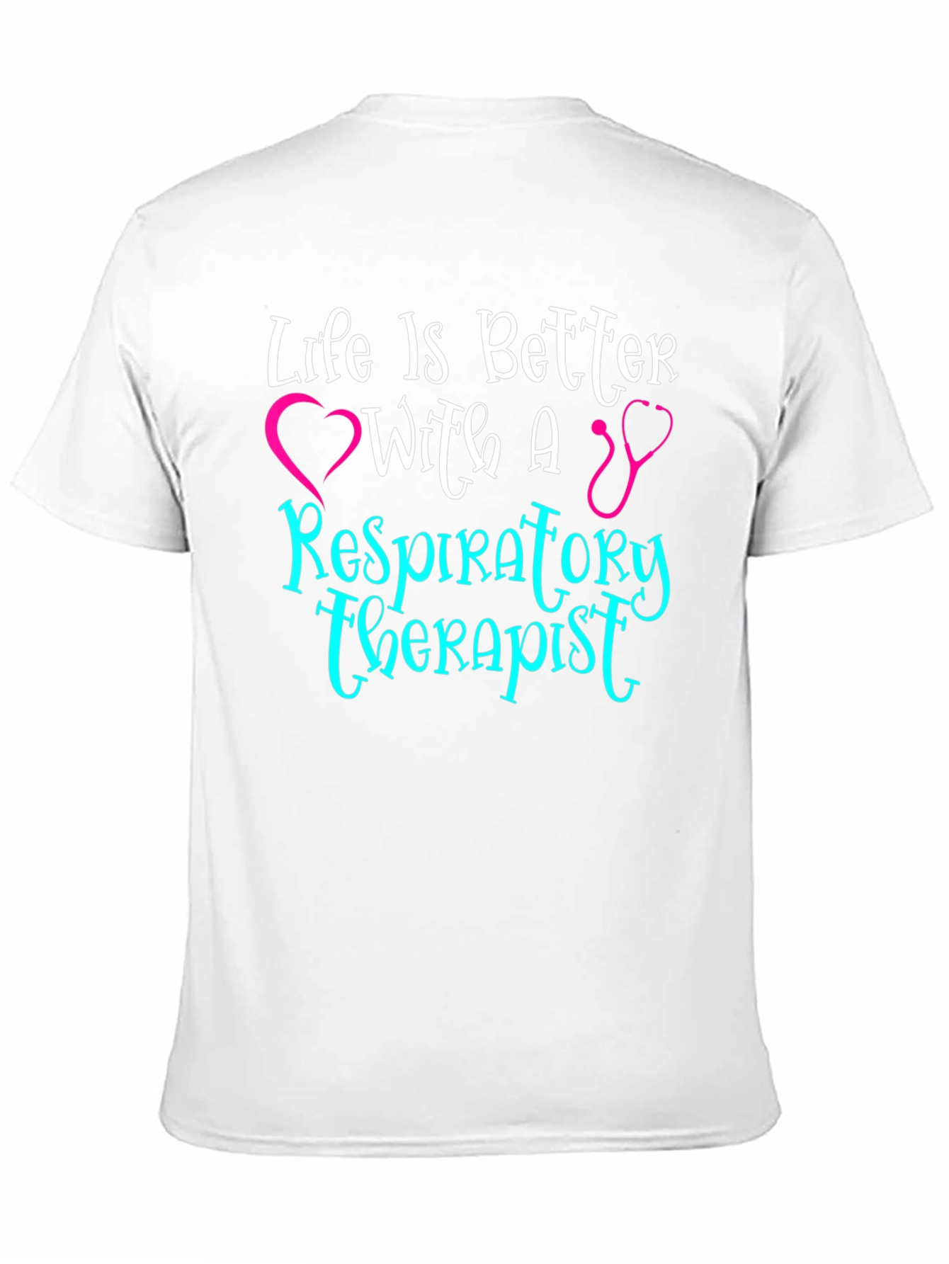 Respiratory Therapist T-Shirt - Life is Better