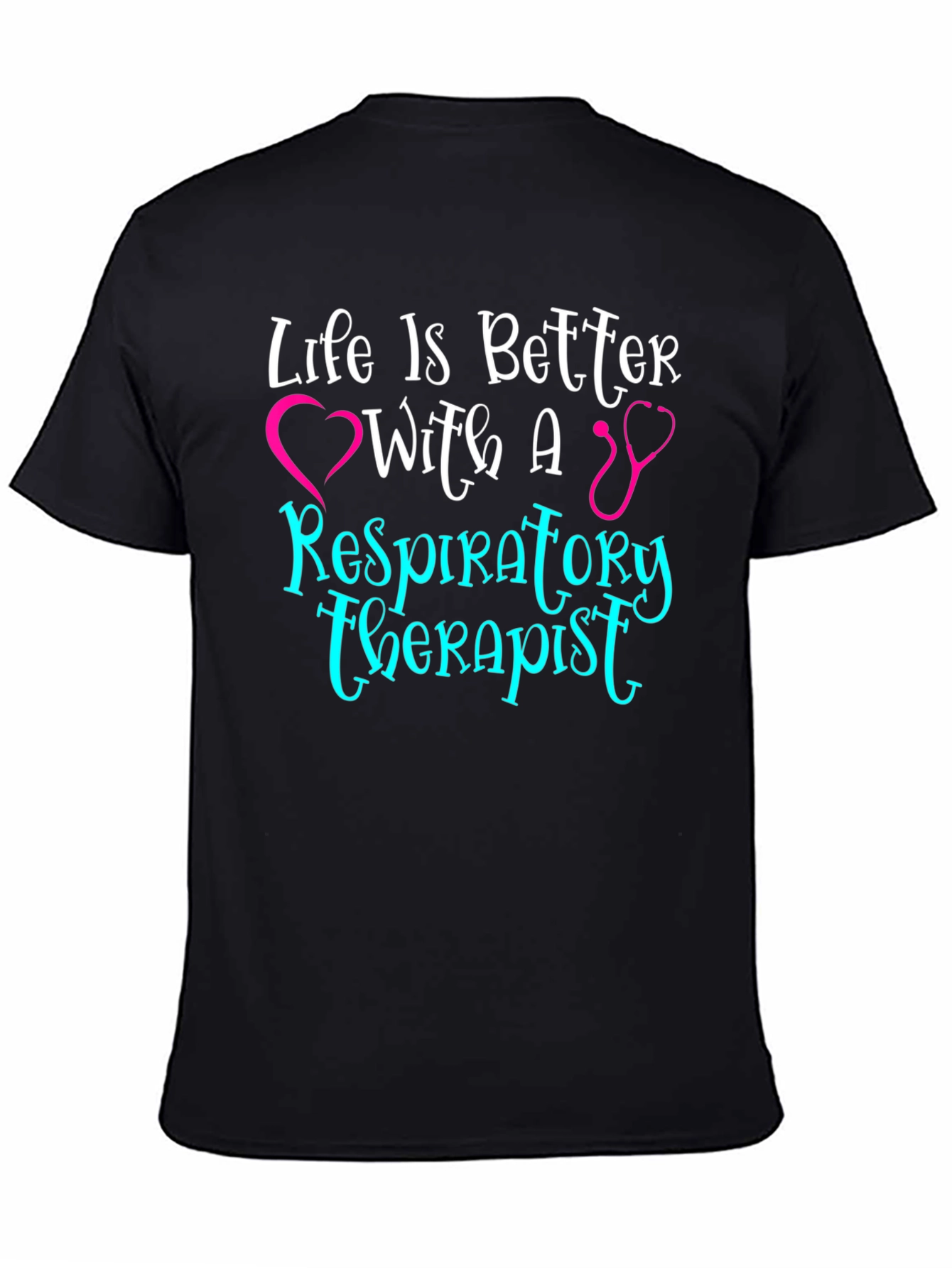 Respiratory Therapist T-Shirt - Life is Better