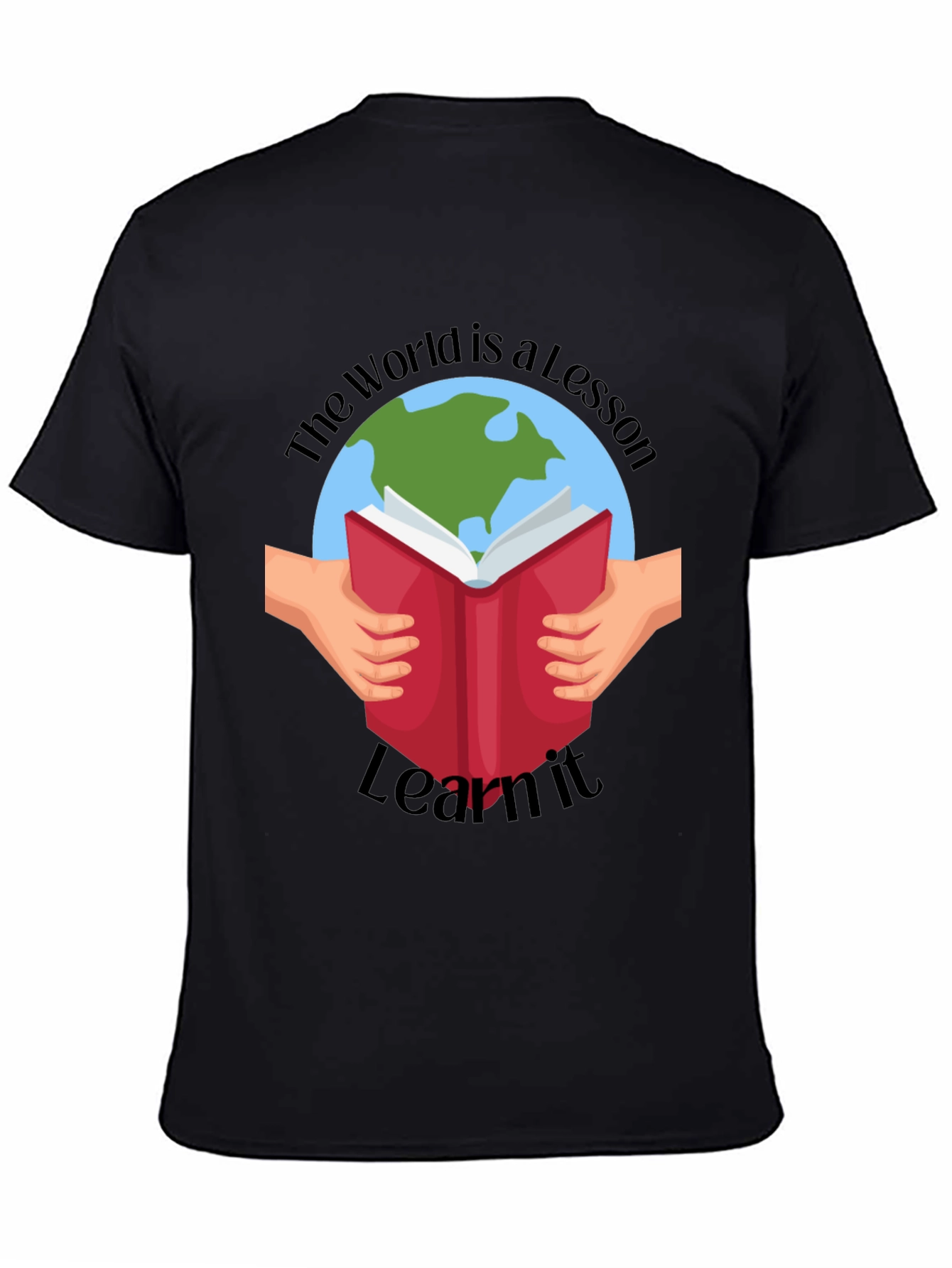 The World is a Lesson Learn It T-Shirt