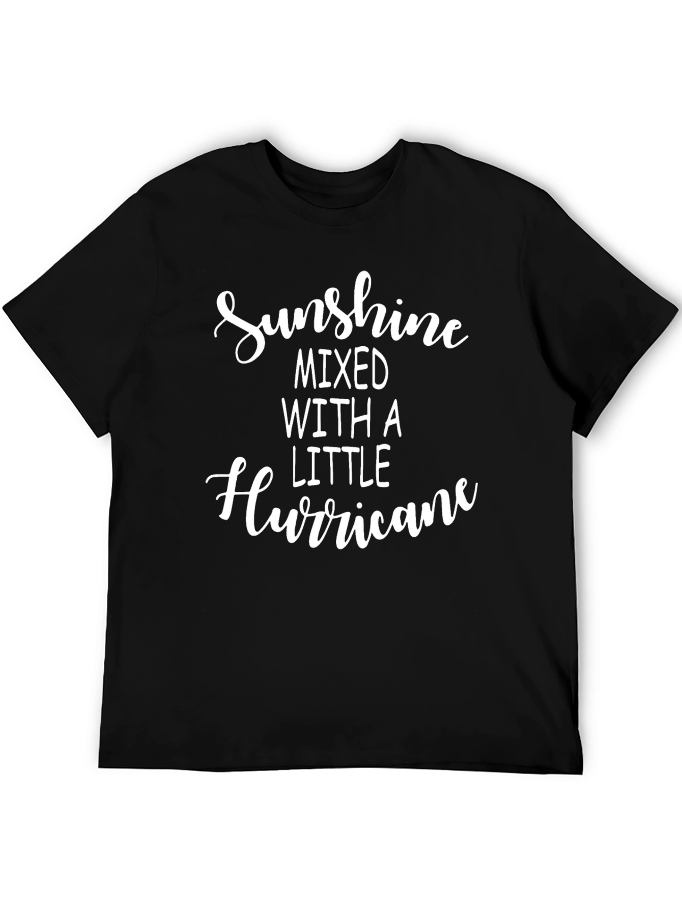 Sunshine Mixed With A Little Hurricane Graphic T-Shirt